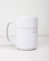 The "All You Need" Mug