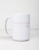 The "All You Need" Mug